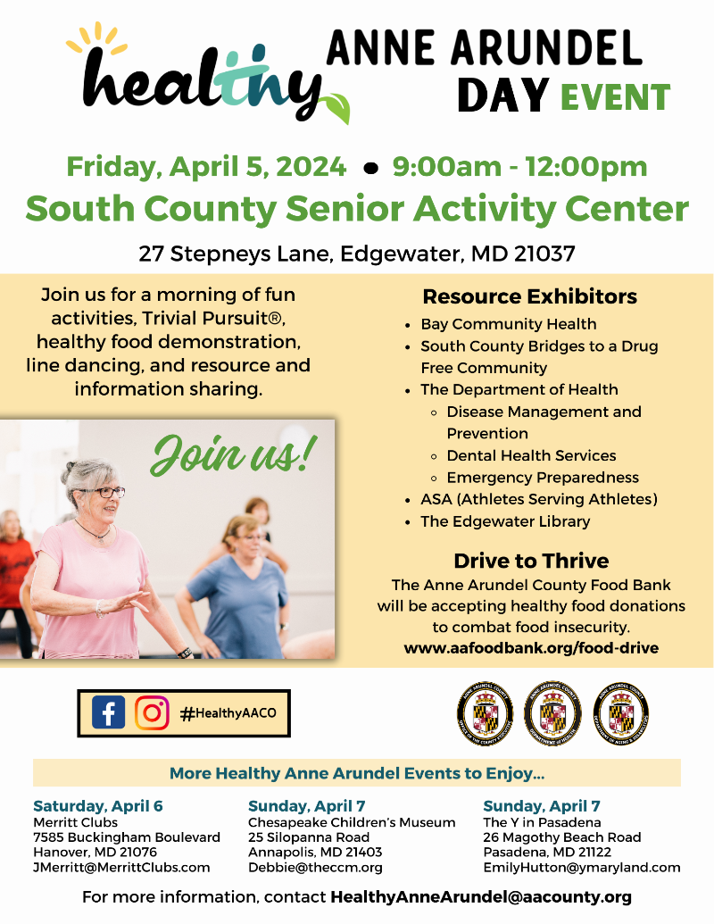 Healthy Anne Arundel Day Event - Friday, April 5, 2024 - 9:00 A.M. - 12:00 P.M. South County Senior Activity Center