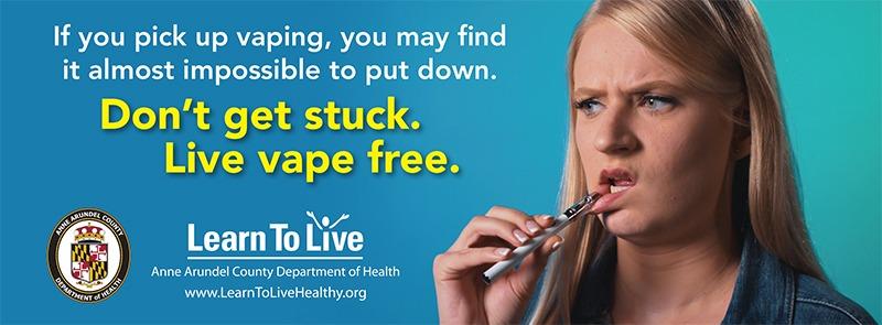 Don't get stuck. Live vape free.