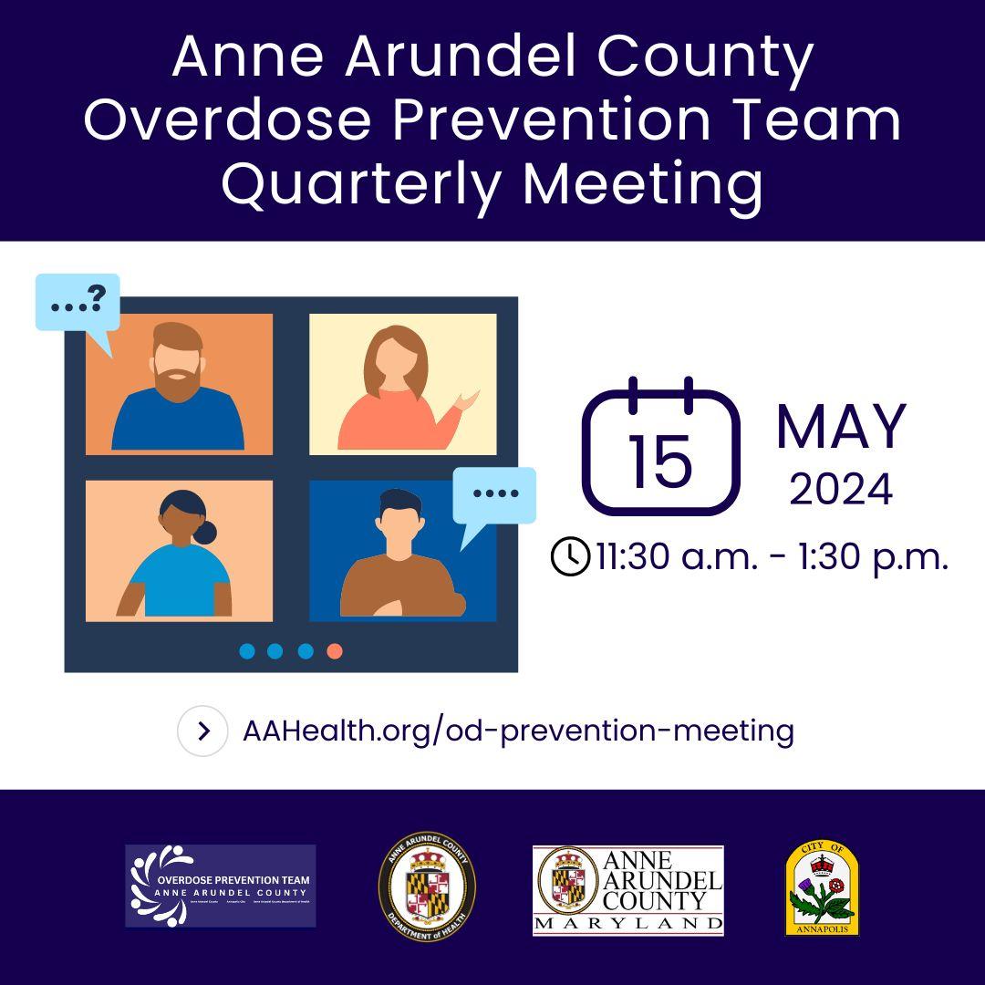 Anne Arundel County Overdose Prevention Team Quarterly Meeting 5-15-24